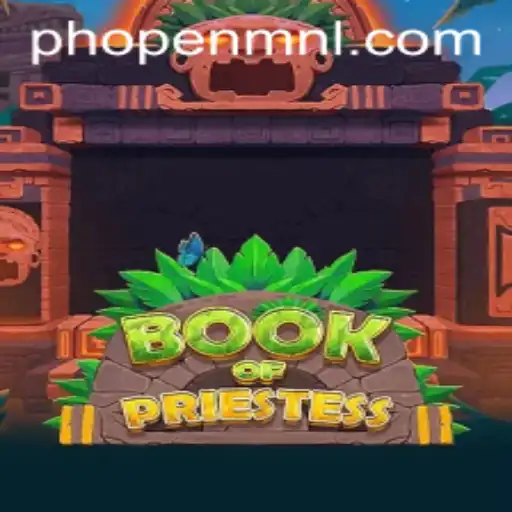 Dive into the Magical World of BookOfPriestess: Exploring the Mysteries of Phopen